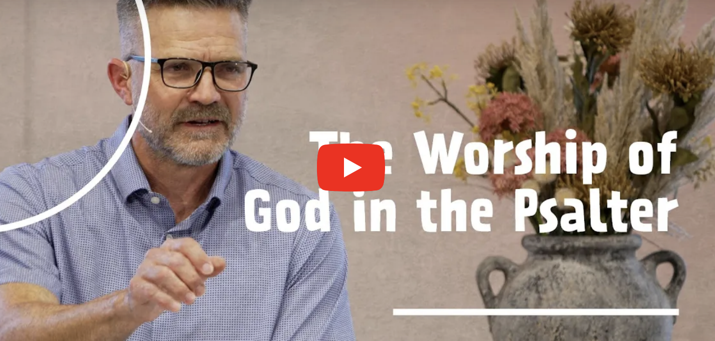 The Worship of God in the Psalter